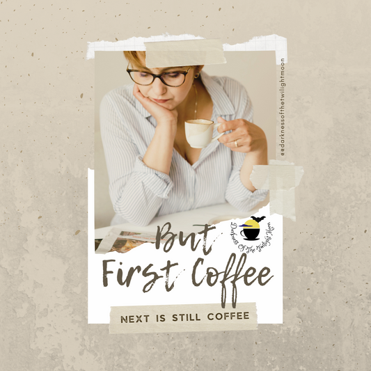 Picture this: Reason's to drink coffee