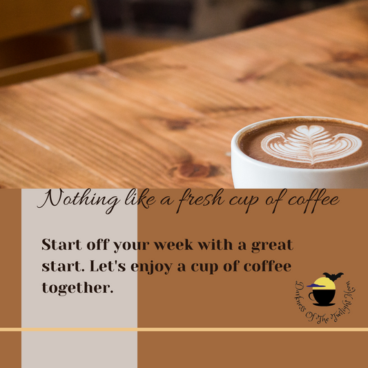 Nothing like a fresh cup of coffee