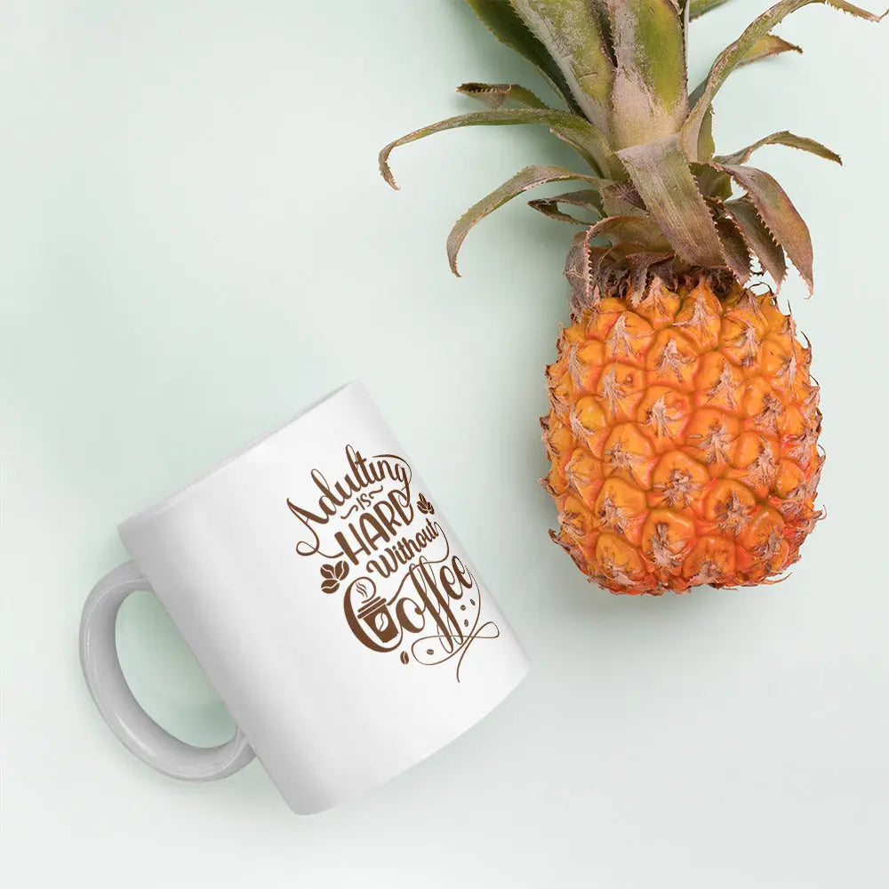 Adulting is Hard Without Coffee Mug - Fuel Your Day with a Playful Reminder of the Importance of Caffeine - Darkness Of The Twilight Moon