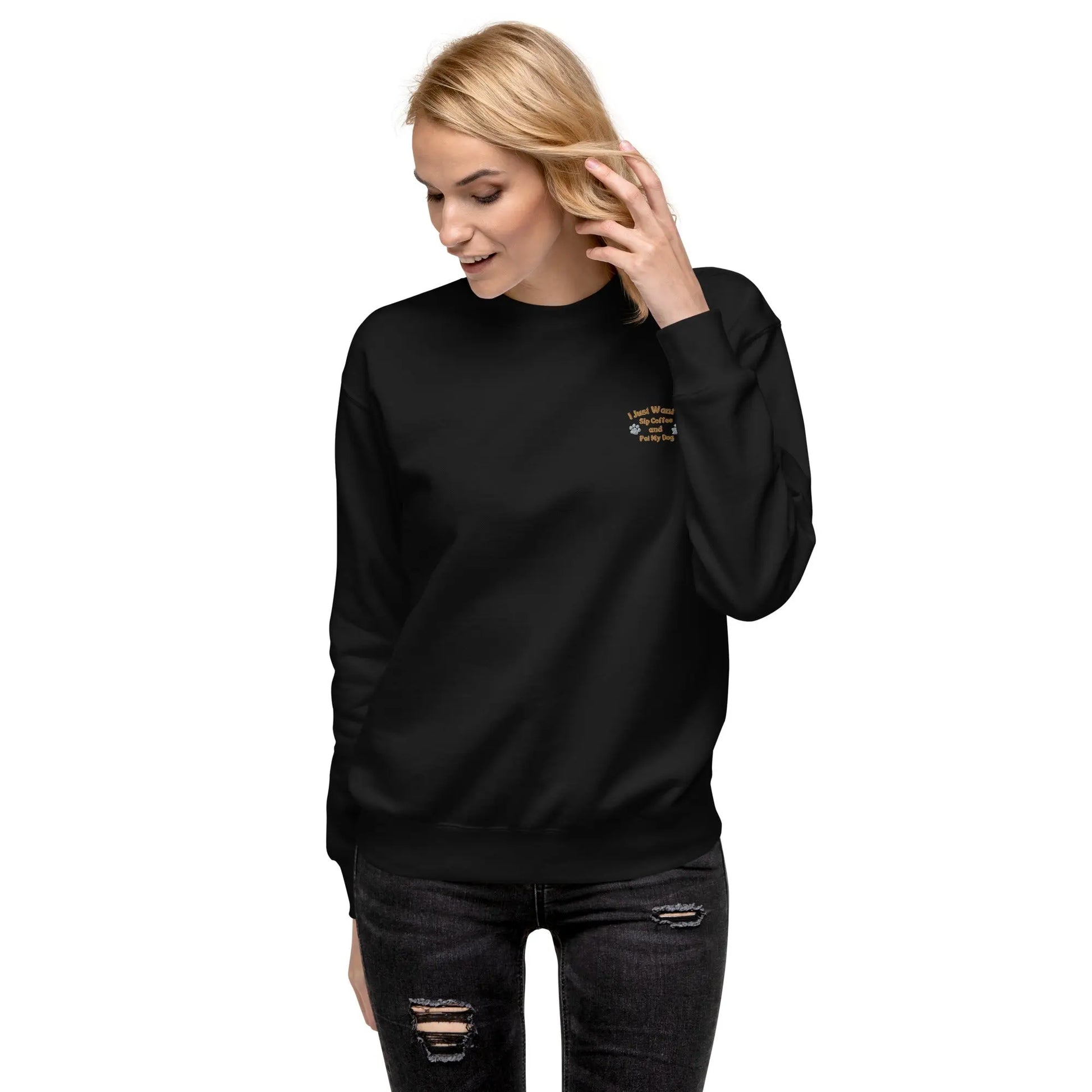 "I Just Want to Pet My Dog and Sip Coffee" Unisex Sweatshirt - Cozy Up in Style with Our Playful Statement Top - Stay Warm While Celebrating Life's Simple Pleasures - Darkness Of The Twilight Moon